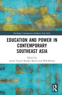 bokomslag Education and Power in Contemporary Southeast Asia