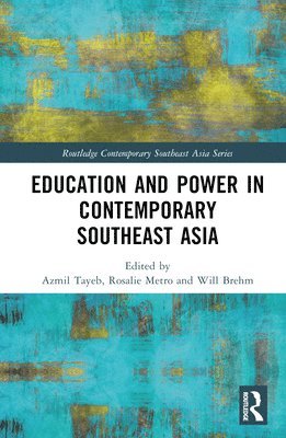 Education and Power in Contemporary Southeast Asia 1