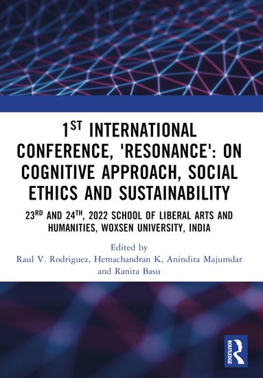Raul V. Rodriguez, Hemachandran K, Anindita Majumdar, Ranita Basu - 1st International Conference, ‘Resonance’: on Cognitive Approach, Social Ethics and Sustainability, Häftad