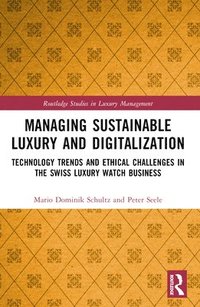 bokomslag Managing Sustainable Luxury and Digitalization