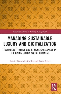 bokomslag Managing Sustainable Luxury and Digitalization