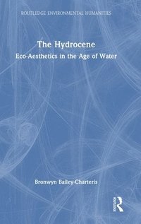 bokomslag The Hydrocene