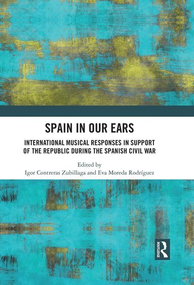 Igor Contreras Zubillaga, Eva Moreda Rodriguez - Spain in Our Ears, Inbunden