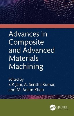 Advances in Composite and Advanced Materials Machining 1