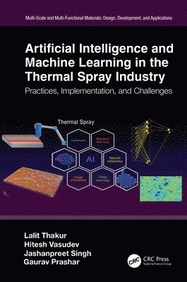 bokomslag Artificial Intelligence and Machine Learning in the Thermal Spray Industry