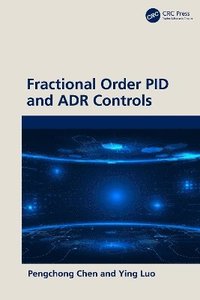 bokomslag Fractional Order PID and ADR Controls