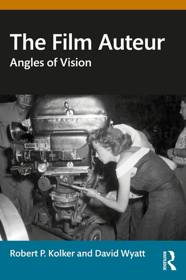 Robert P. Kolker, David Wyatt - Film Auteur, Häftad