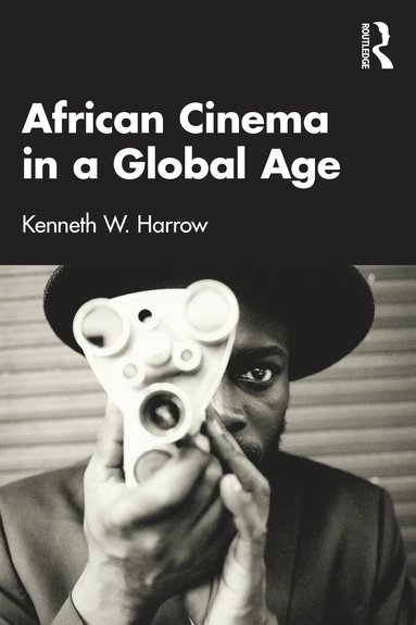 bokomslag African Cinema in a Global Age