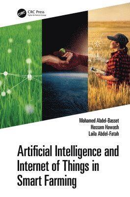 Artificial Intelligence and Internet of Things in Smart Farming 1