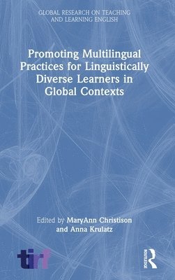 bokomslag Promoting Multilingual Practices for Linguistically Diverse Learners in Global Contexts