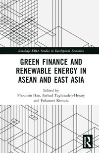 bokomslag Green Finance and Renewable Energy in ASEAN and East Asia