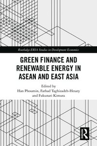 bokomslag Green Finance and Renewable Energy in ASEAN and East Asia