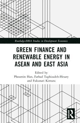 bokomslag Green Finance and Renewable Energy in ASEAN and East Asia