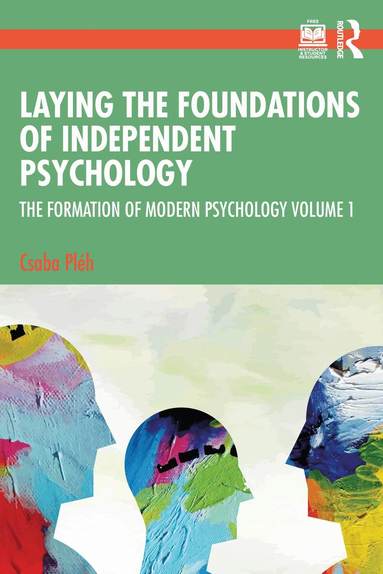 Csaba Pléh - Laying the Foundations of Independent Psychology, Häftad