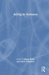 bokomslag Acting in Aotearoa