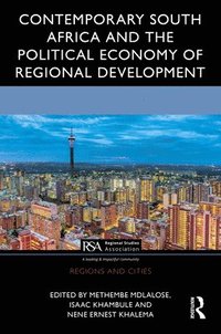 bokomslag Contemporary South Africa and the Political Economy of Regional Development