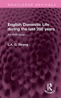 bokomslag English Domestic Life during the last 200 years