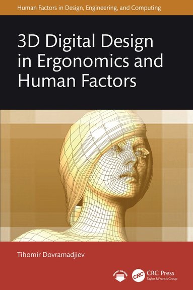 Tihomir Dovramadjiev - 3D Digital Design in Ergonomics and Human Factors, Inbunden