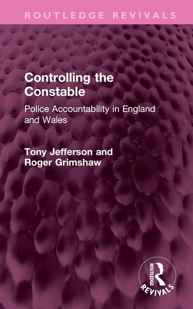 Tony Jefferson, Roger Grimshaw - Controlling the Constable, Inbunden
