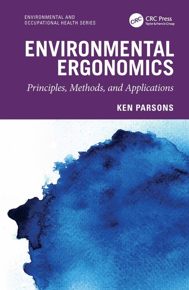 bokomslag Environmental Ergonomics: Principles, Methods, and Applications