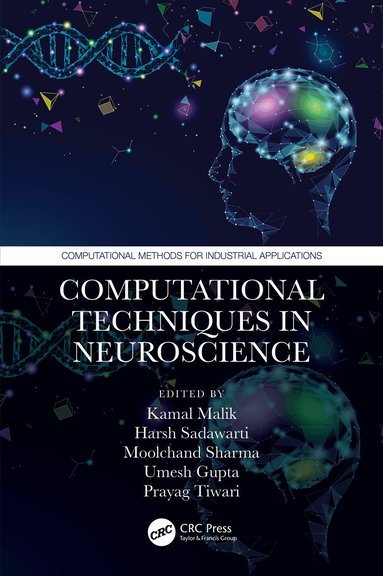 Kamal Malik, Harsh Sadawarti, Moolchand Sharma, Umesh Gupta, Prayag Tiwari - Computational Techniques in Neuroscience, Häftad