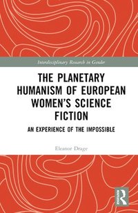 bokomslag Planetary Humanism of European Women's Science Fiction