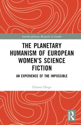 bokomslag Planetary Humanism of European Women's Science Fiction