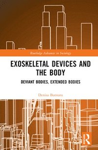 bokomslag Exoskeletal Devices and the Body