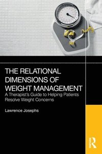 bokomslag The Relational Dimensions of Weight Management