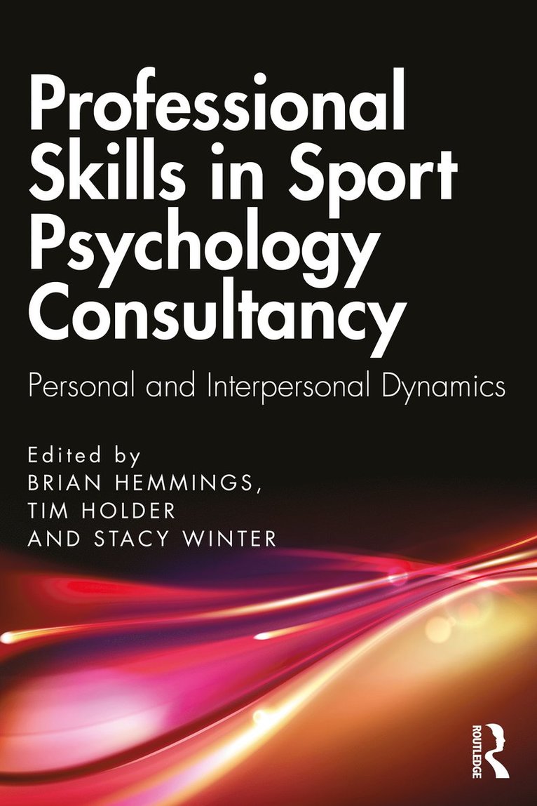 Brian Hemmings, Tim Holder, Stacy Winter, UK) Hemmings, Brian (St Mary's University, Twickenham - Professional Skills in Sport Psychology Consultancy, Häftad