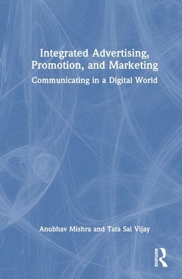 Integrated Advertising, Promotion, and Marketing 1