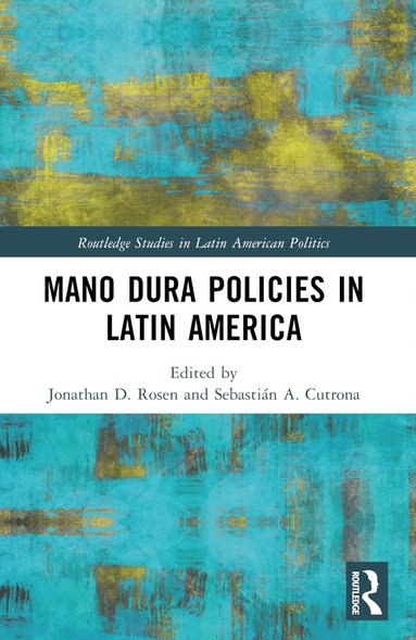 bokomslag Mano Dura Policies in Latin America