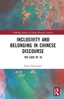 bokomslag Inclusivity and Belonging in Chinese Discourse