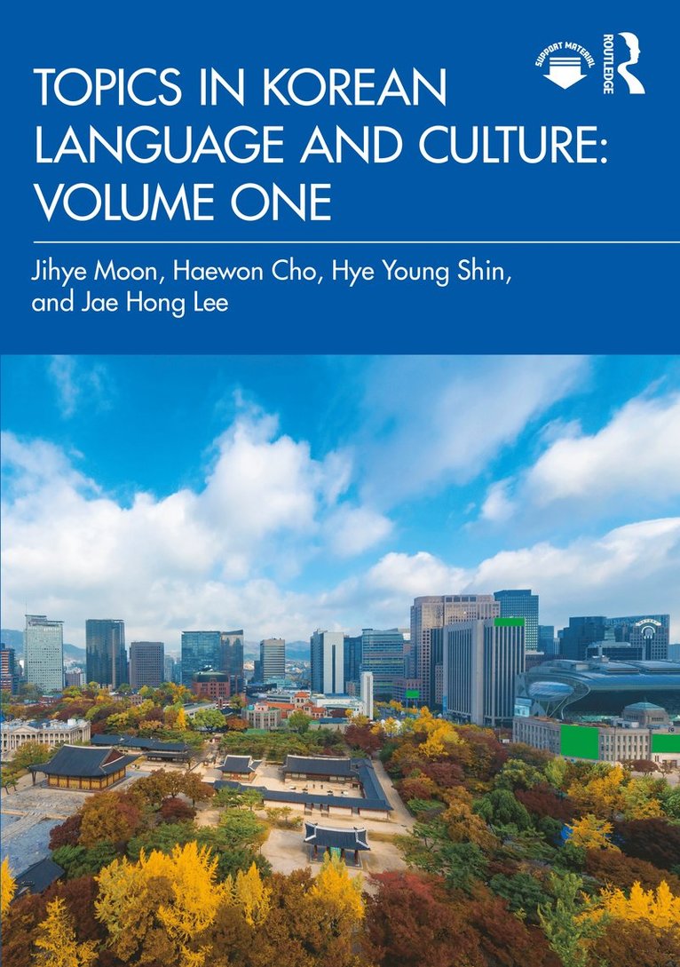 Jihye Moon, Haewon Cho, Hye Young Shin, Jae Hong Lee - Topics in Korean Language and Culture: Volume One, Häftad
