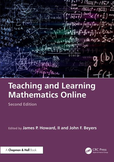 James P. Howard, II, John F. Beyers - Teaching and Learning Mathematics Online, Häftad