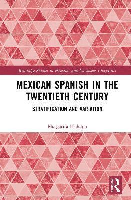 Mexican Spanish in the Twentieth Century 1