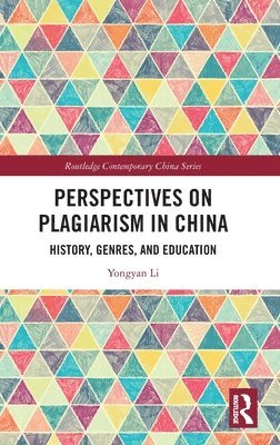 Yongyan Li - Perspectives on Plagiarism in China, Inbunden. Tillgänglighet: Lägg i varukorg