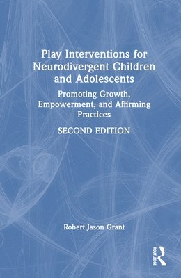 bokomslag Play Interventions for Neurodivergent Children and Adolescents