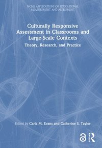 bokomslag Culturally Responsive Assessment in Classrooms and Large-Scale Contexts