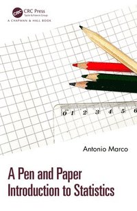 bokomslag A Pen and Paper Introduction to Statistics