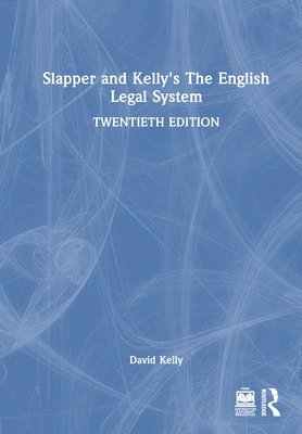 David Kelly, UK) Kelly, David (Staffordshire University - Slapper and Kelly's The English Legal System, Inbunden