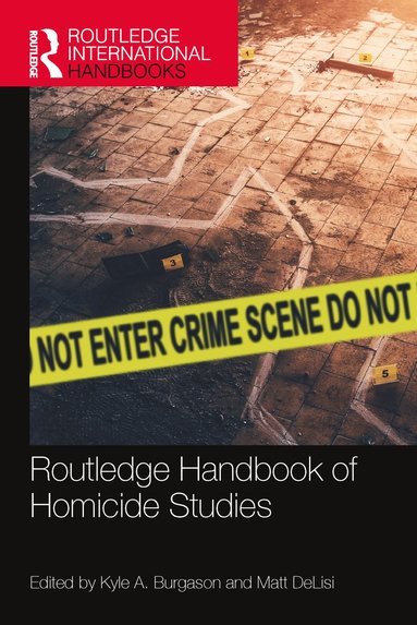 bokomslag Routledge Handbook of Homicide Studies