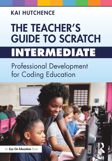bokomslag Teacher's Guide to Scratch - Intermediate