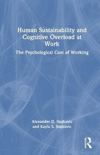 bokomslag Human Sustainability and Cognitive Overload at Work