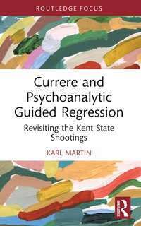 bokomslag Currere and Psychoanalytic Guided Regression