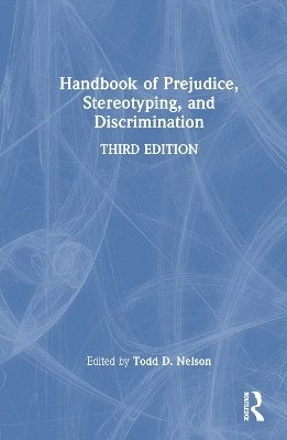 Handbook of Prejudice, Stereotyping, and Discrimination 1