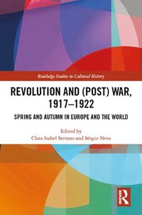 bokomslag Revolution and (Post) War, 1917-1922