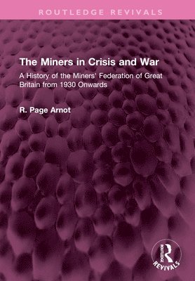 Miners in Crisis and War