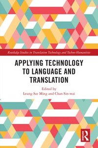 bokomslag Applying Technology to Language and Translation