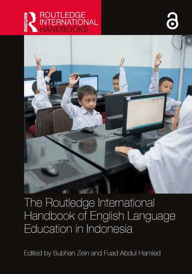 Subhan Zein, Fuad Abdul Hamied - Routledge International Handbook of English Language Education in Indonesia, Inbunden
